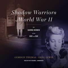 Shadow Warriors of World War II by Gordon Thomas audiobook