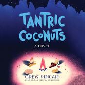 Tantric Coconuts by  Greg Kincaid audiobook