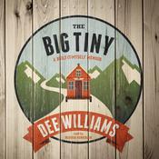 The Big Tiny by  Dee Williams audiobook