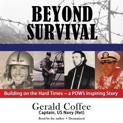 Beyond Survival by Gerald Coffee audiobook