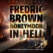 Honeymoon in Hell by  Fredric Brown audiobook