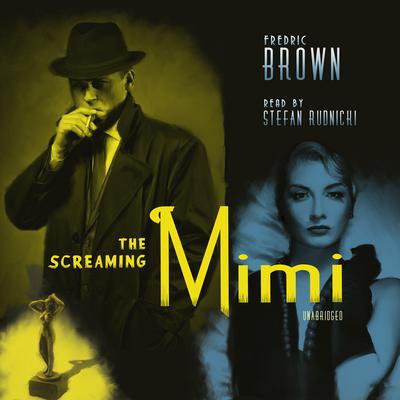 The Screaming Mimi by Fredric Brown audiobook