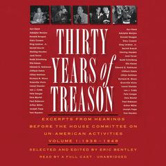 Thirty Years of Treason, Vol. 1 by Eric Bentley audiobook