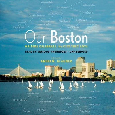Our Boston by Andrew Blauner audiobook