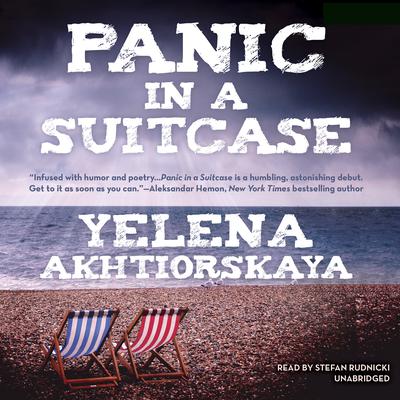 Panic in a Suitcase by Yelena Akhtiorskaya audiobook
