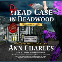 Dead Case in Deadwood by Ann Charles audiobook