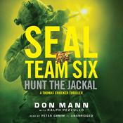SEAL Team Six: Hunt the Jackal by  Don Mann audiobook