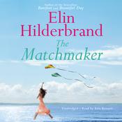 The Matchmaker by  Elin Hilderbrand audiobook