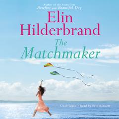 The Matchmaker by Elin Hilderbrand audiobook
