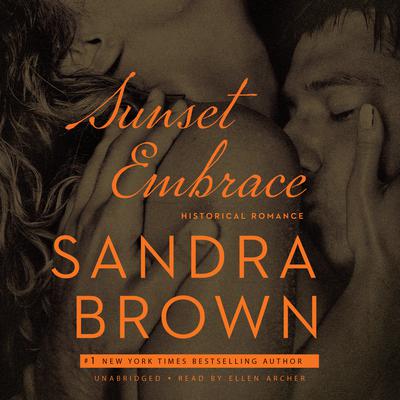 Sunset Embrace by Sandra Brown audiobook