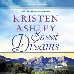 Sweet Dreams by Kristen Ashley audiobook