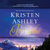 Breathe by  Kristen Ashley audiobook