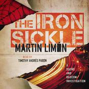 The Iron Sickle by  Martin Limón audiobook
