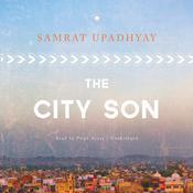 The City Son by  Samrat Upadhyay audiobook