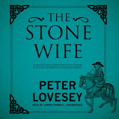 The Stone Wife by Peter Lovesey audiobook