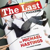 The Last Magazine by  Michael Hastings audiobook