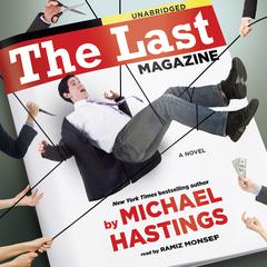 The Last Magazine by Michael Hastings audiobook