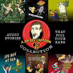 A Joe Bev Cartoon Collection by Joe Bevilacqua audiobook