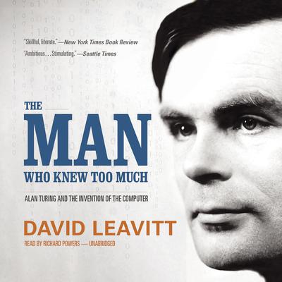The Man Who Knew Too Much by David Leavitt audiobook