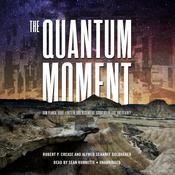 The Quantum Moment by  Robert P. Crease audiobook