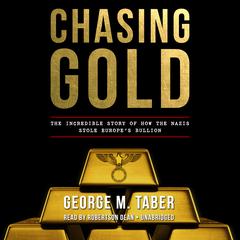 Chasing Gold by George M. Taber audiobook