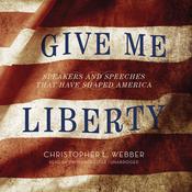 Give Me Liberty by  Christopher L. Webber audiobook