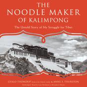 The Noodle Maker of Kalimpong by  Gyalo Thondup audiobook
