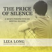 The Price of Silence by  Liza Long audiobook