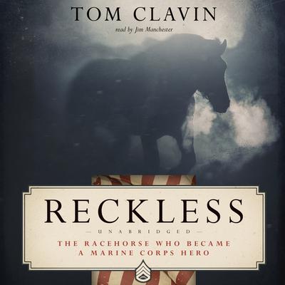 Reckless by Tom Clavin audiobook