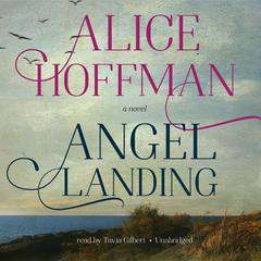 Angel Landing by Alice Hoffman audiobook