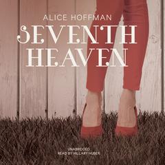 Seventh Heaven by Alice Hoffman audiobook