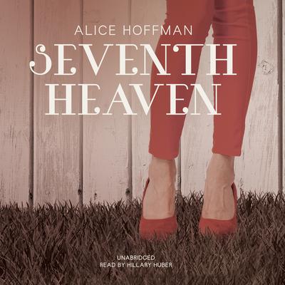 Seventh Heaven by Alice Hoffman audiobook
