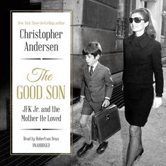 The Good Son by Christopher Andersen audiobook