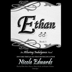 Ethan by Nicole Edwards audiobook