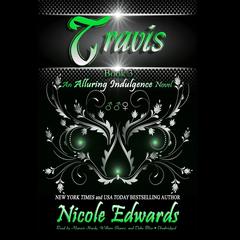 Travis by Nicole Edwards audiobook