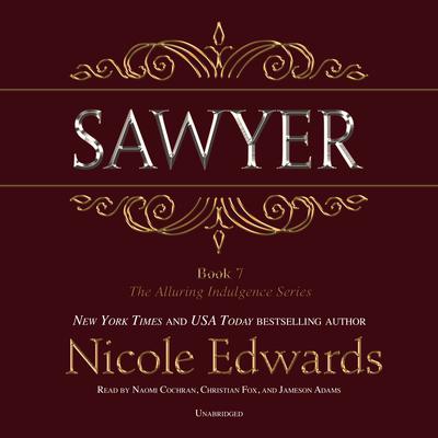 Sawyer by Nicole Edwards audiobook