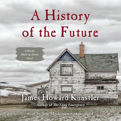 A History of the Future by James Howard Kunstler audiobook
