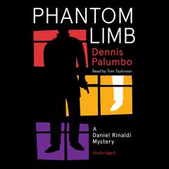 Phantom Limb by Dennis Palumbo audiobook