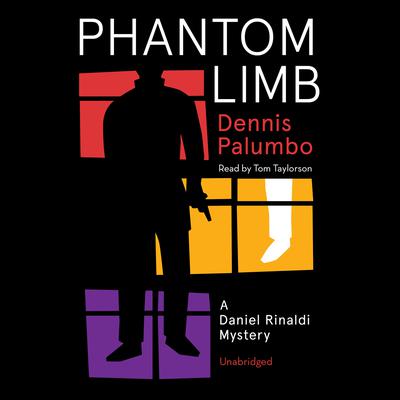 Phantom Limb by Dennis Palumbo audiobook