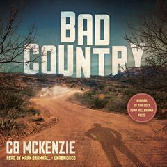 Bad Country by CB McKenzie audiobook