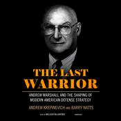 The Last Warrior by  Andrew Krepinevich audiobook