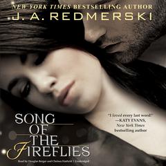 Song of the Fireflies by J. A. Redmerski audiobook