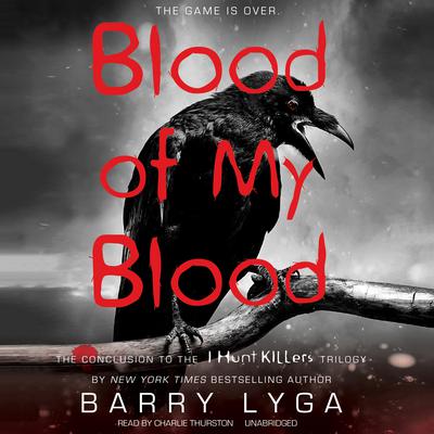 Blood of My Blood by Barry Lyga audiobook
