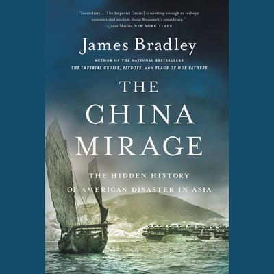 The China Mirage by James Bradley audiobook