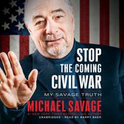 Stop the Coming Civil War by  Michael Savage audiobook