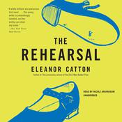 The Rehearsal by  Eleanor Catton audiobook
