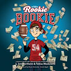 The Rookie Bookie by L. Jon Wertheim audiobook
