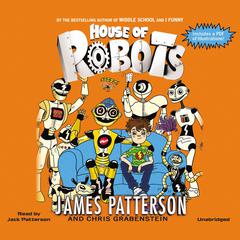 House of Robots by James Patterson audiobook