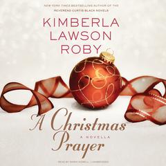 A Christmas Prayer by Kimberla Lawson Roby audiobook