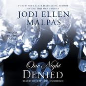 One Night: Denied by  Jodi Ellen Malpas audiobook